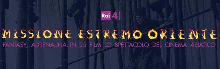 Missione Oriente: 25 film del cinema asiatico su Rai 4 | Digitale terrestre: Dtti.it