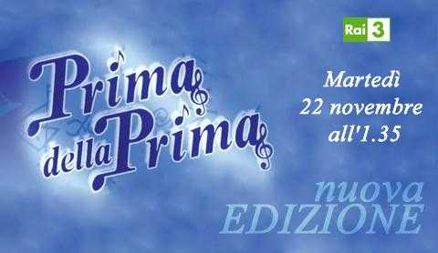 Rai 3: nuova stagione di "Prima della prima" | Digitale terrestre: Dtti.it