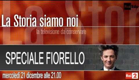 Rai 2: La storia siamo noi presenta "Speciale Fiorello" | Digitale terrestre: Dtti.it
