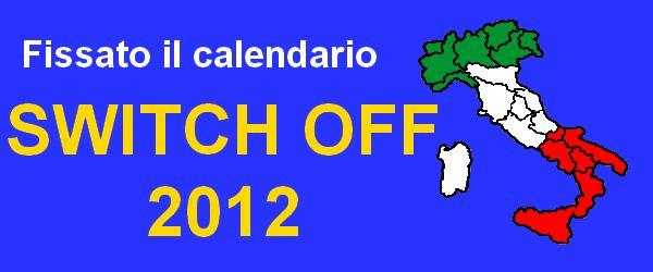 Switch off: pubblicato il calendario del 2012, le date ufficiali | Digitale terrestre: Dtti.it