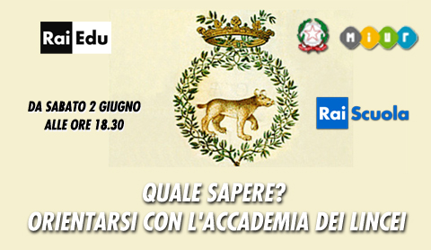 Rai Scuola: "Quale sapere? Orientarsi con l’Accademia dei Lincei" | Digitale terrestre: Dtti.it