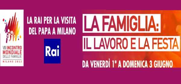 L'impegno Rai per raccontare la visita del Papa a Milano | Digitale terrestre: Dtti.it