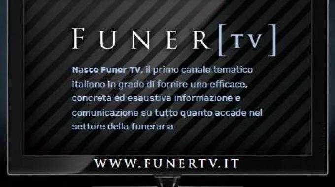 E' nata Funer TV, la web tv dedicata alle agenzie funebri | Digitale terrestre: Dtti.it