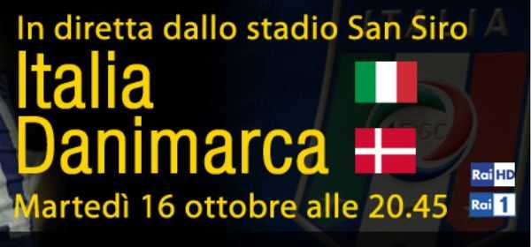 Qualificazioni Mondiali 2014, Italia - Danimarca: diretta su Rai 1 e in HD | Digitale terrestre: Dtti.it