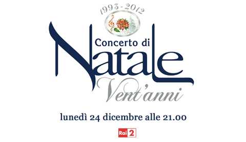 Questa sera su Rai2 il tradizionale "Concerto di Natale" all'Auditorium della Conciliazione | Digitale terrestre: Dtti.it