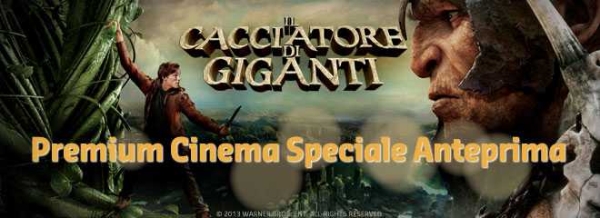 Speciale antreprima "Il cacciatore di giganti" su Premium Cinema | Digitale terrestre: Dtti.it