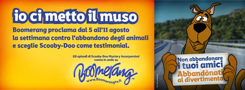 Scooby Doo: "Io ci metto il muso" 2013, Boomerang contro l'abbandono animali | Digitale terrestre: Dtti.it