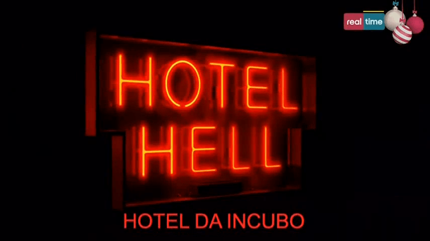 Hotel Hell (Hotel da incubo) Italia sarà trasmesso su Real Time nel 2015 | Digitale terrestre: Dtti.it